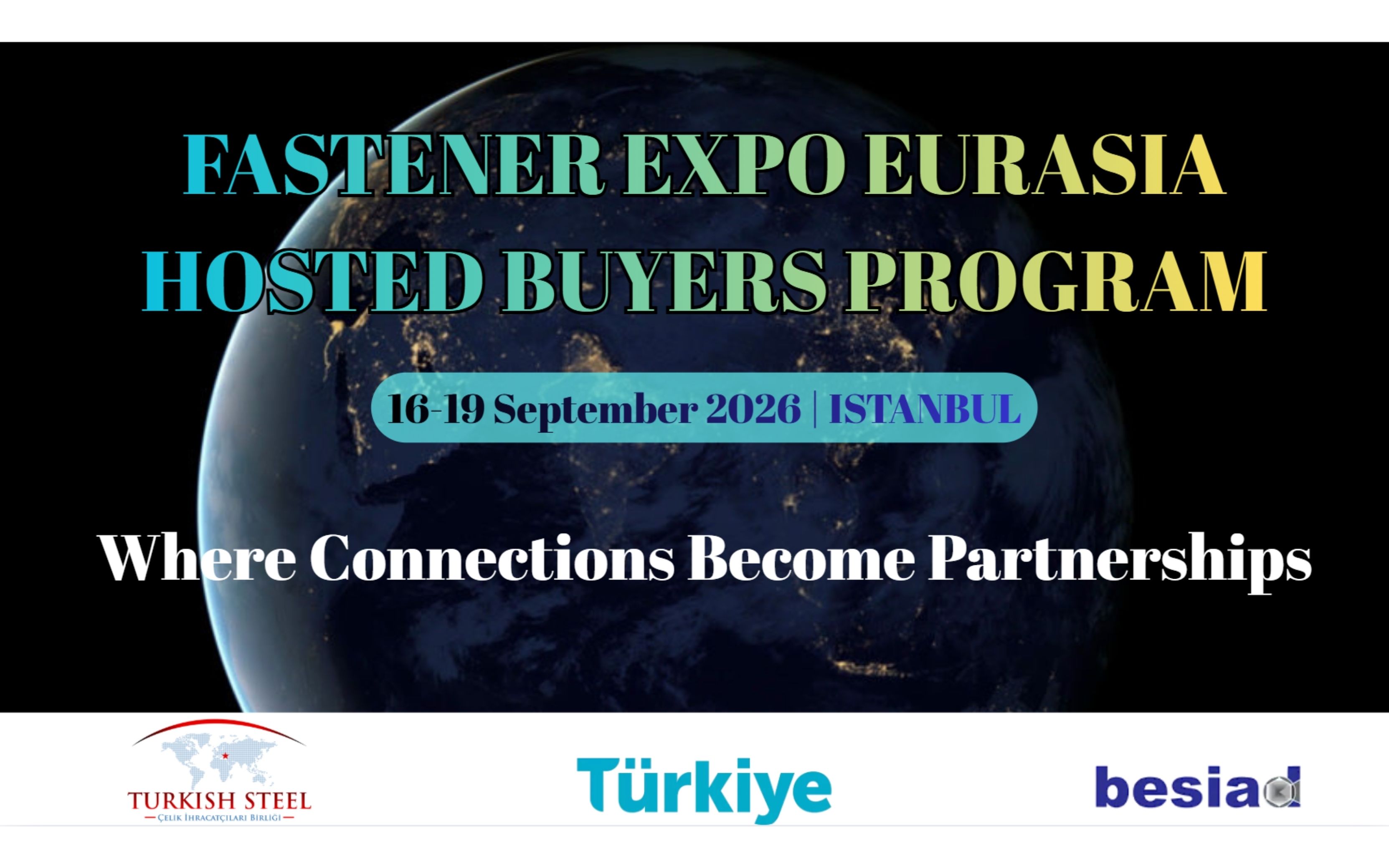 FASTENER EURASIA Fuarı İle Eşzamanlı Sektörel Alım Heyeti Programı